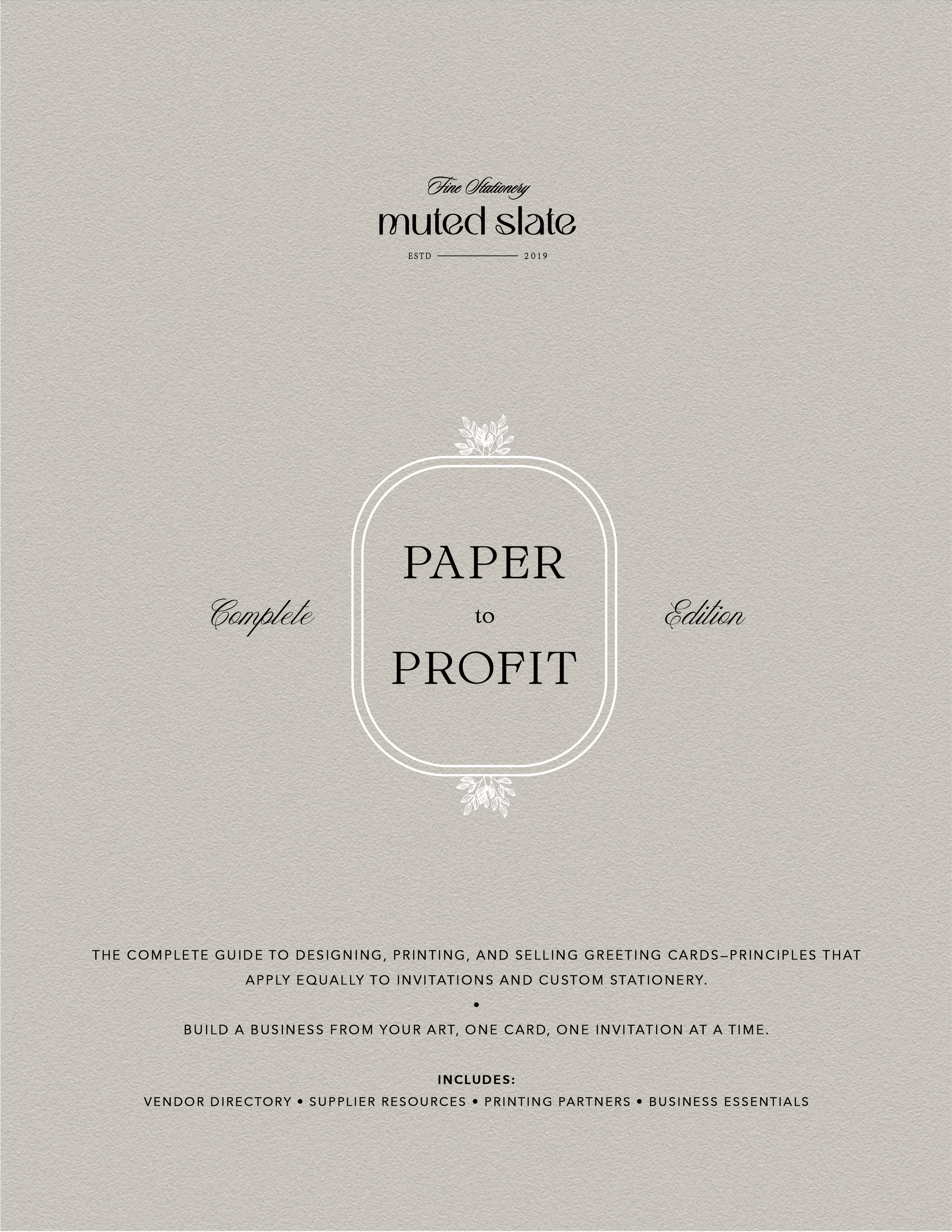 Paper to Profit (Complete Edition) — The Ultimate Greeting Card & Stationery Business Guide + Vendor Directory | Design, Print, Price & Sell