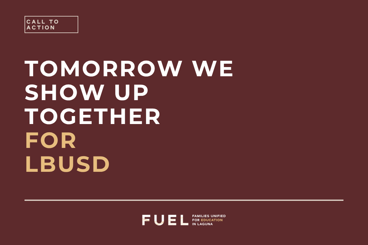 TOMORROW WE SHOW UP TOGETHER FOR LBUSD