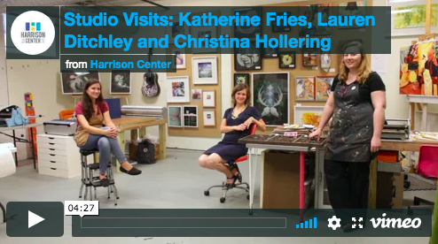 HCA Studio Visits: Katherine Fries, Lauren Ditchley and Christina Hollering