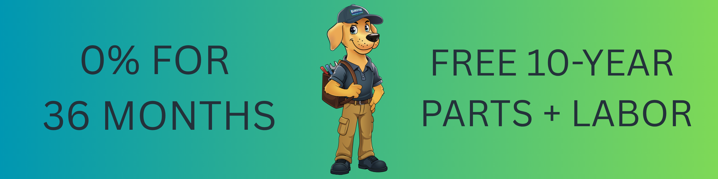 A promotional banner featuring a cartoon dog dressed as a handyman with a hat, tool belt, and tools, advertising a financing offer with a 0% interest promotion for 36 months and free parts and labor for 10 years.