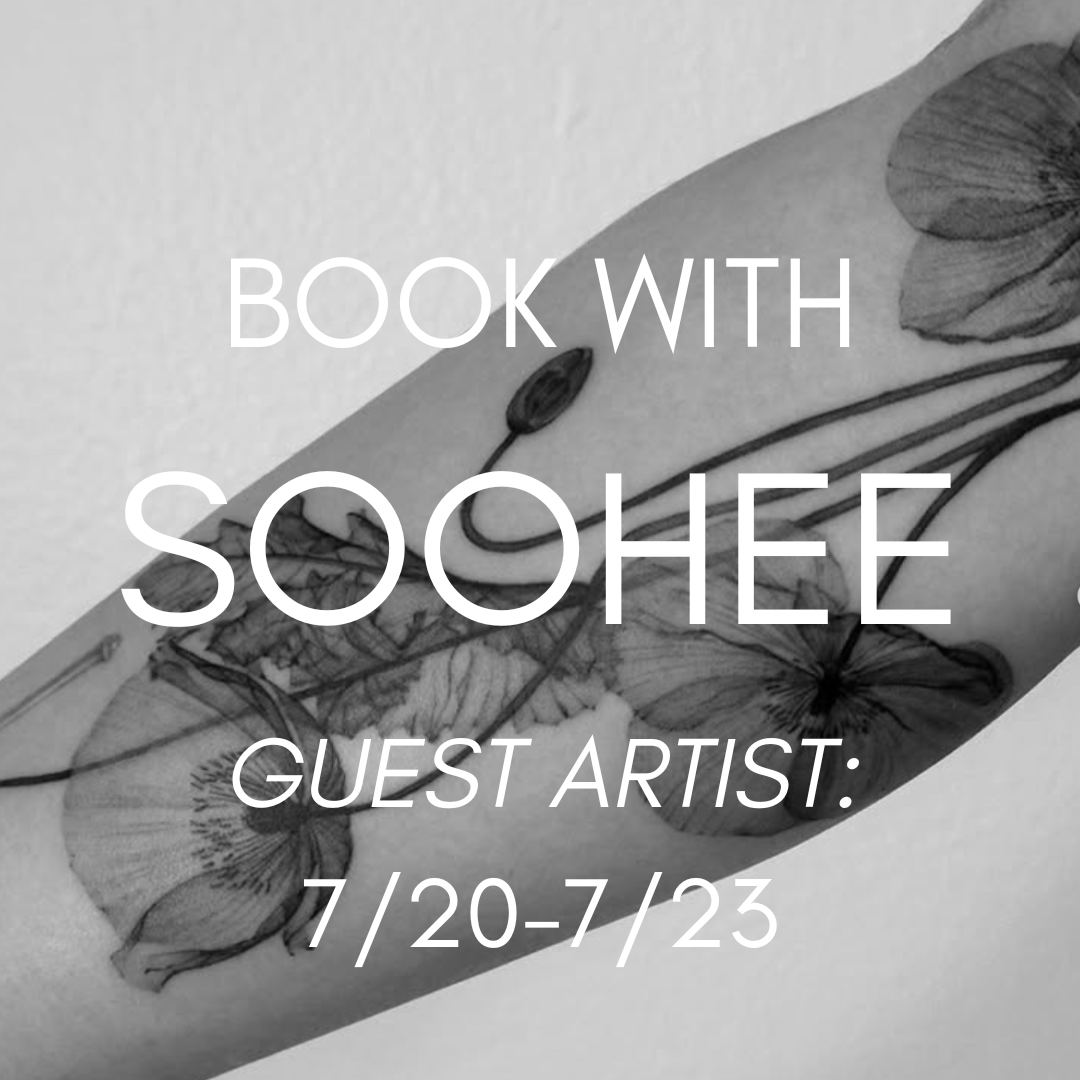A tattooed arm with butterfly and floral tattoos overlaid by text reading 'Book with SoHee, Guest Artist: 7/20-7/23' in white font.