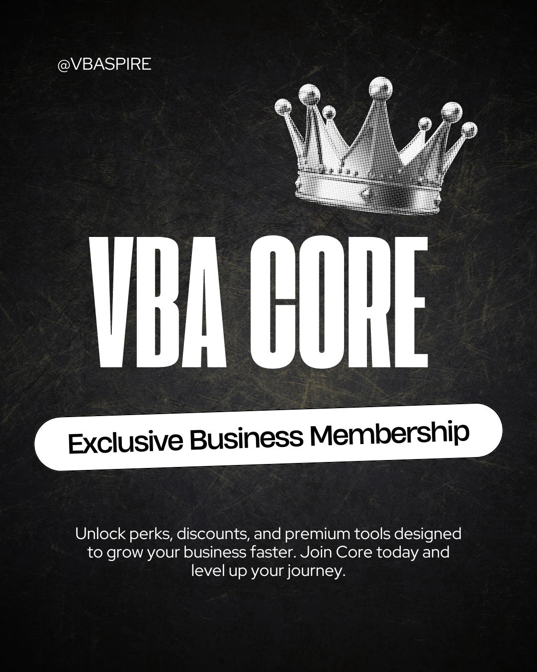 🚀 Big News: Introducing Our New VBA Core Membership