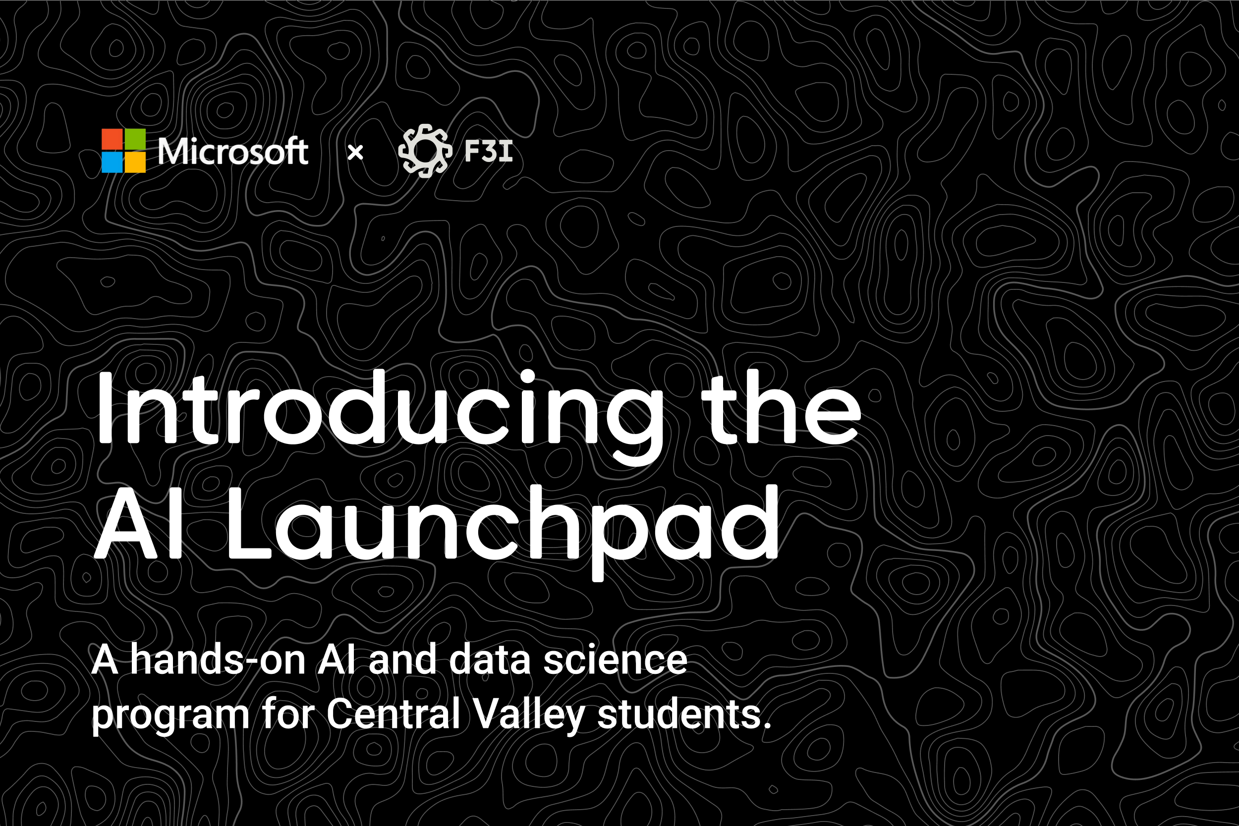 F3 Innovate Launches AI Launchpad with Microsoft to Build Next Generation Workforce in California’s Central Valley