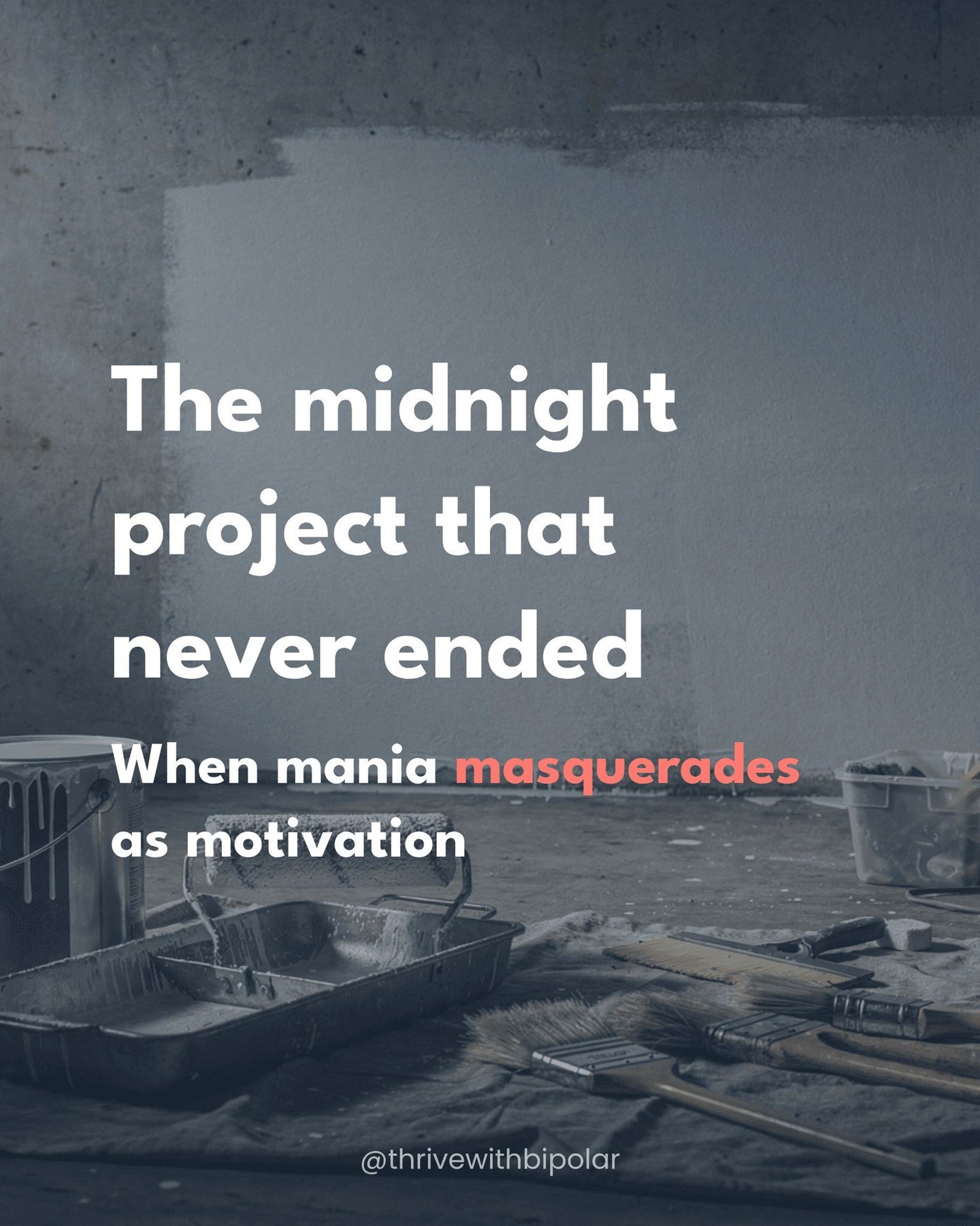 I was in my garage recently and saw the half‑painted walls from a manic episode two years ago. It stopped me for a second. Because this is the part people don&rsquo;t see when they romanticize mania.

They think it&rsquo;s some kind of supercharged v