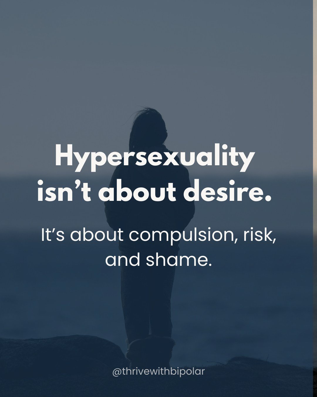 Hypersexuality is a symptom of bipolar disorder that is often misunderstood. It isn't about desire or attraction in the way people often think. 

For many people with bipolar disorder, it&rsquo;s connected to impulsivity and impaired judgment. In man
