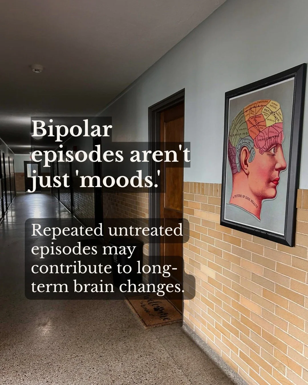 Research suggests that repeated mood episodes are linked to changes in brain regions involved in decision-making, memory, and emotional regulation. These changes are small with each episode. But they can change the brain over time. 

This doesn&rsquo