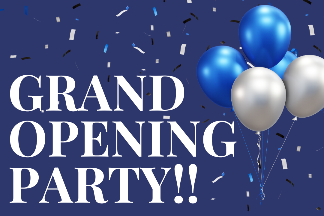 Grand Opening Party