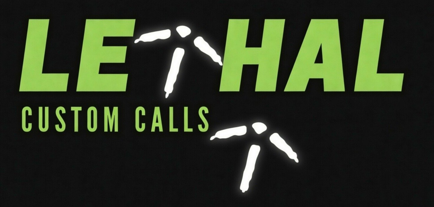 LETHAL CUSTOM CALLS