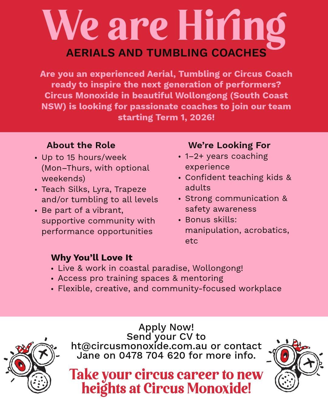 📣 CALLING ALL CIRCUS COACHES! 📣

We&rsquo;re on the lookout for a passionate Aerials &amp; Tumbling Coach to join our Circus Monoxide family in Wollongong starting Term 1, 2026.

If you love teaching, creating, and being part of a supportive, beach