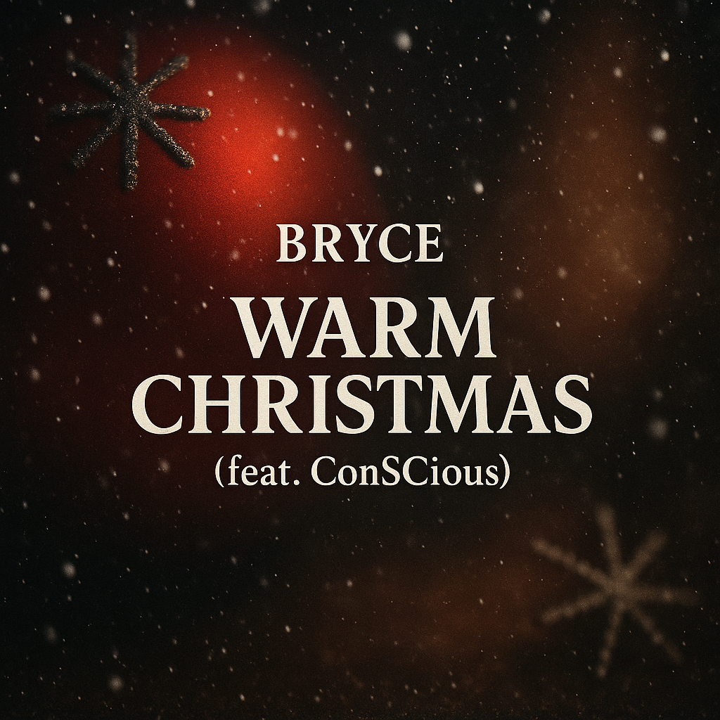 New Release: BRYCE - ‘Warm Christmas (feat. ConSCious)’