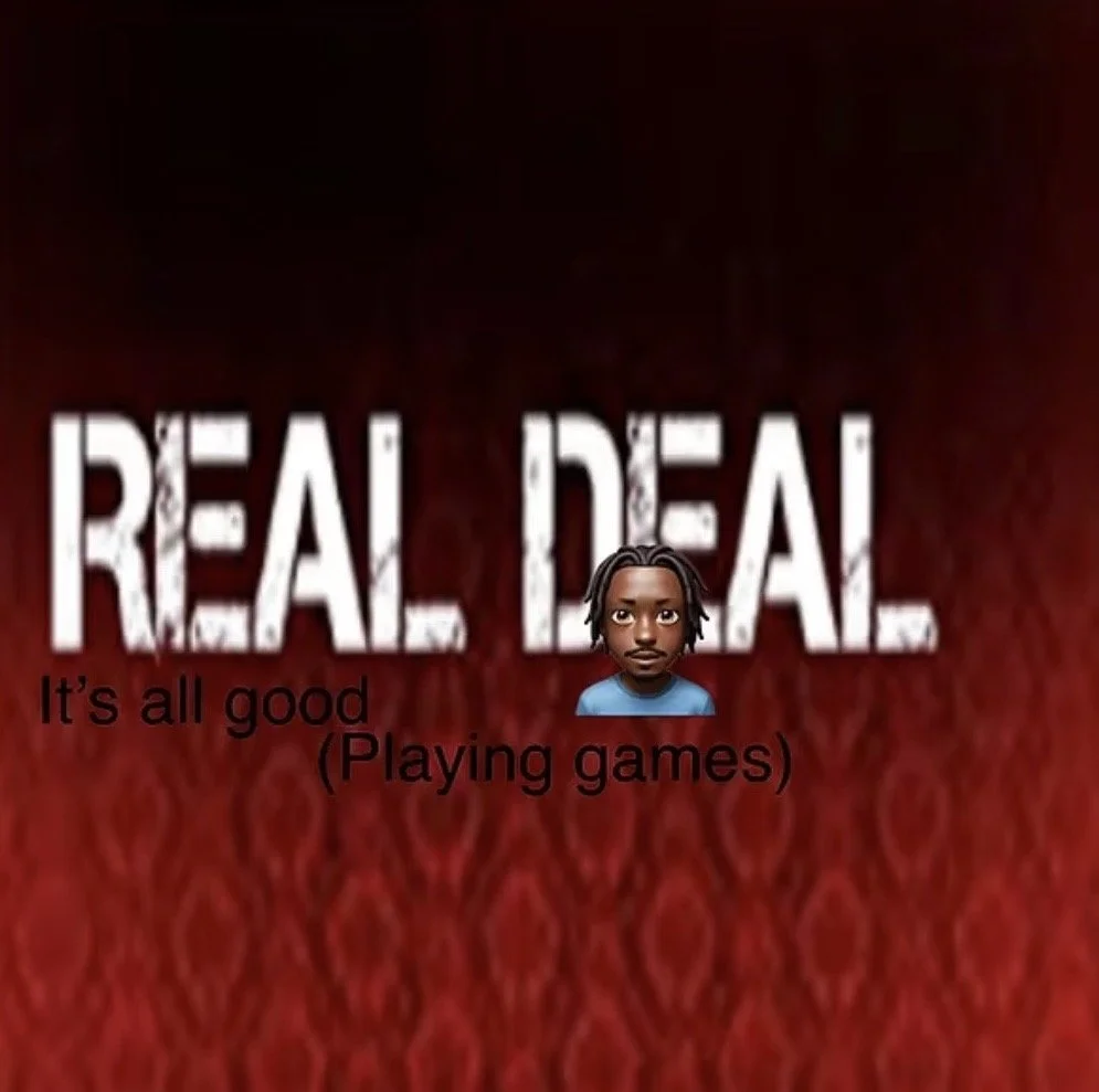 New Release: Real Deal - ‘It’s all good (playing games)’