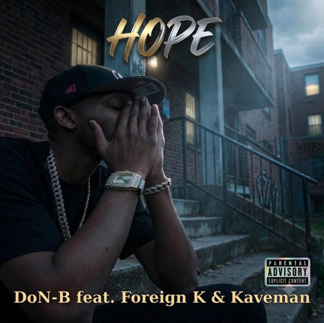 DoN-B ‘Hope’ Feat. Foreign K &amp; Kaveman Brown