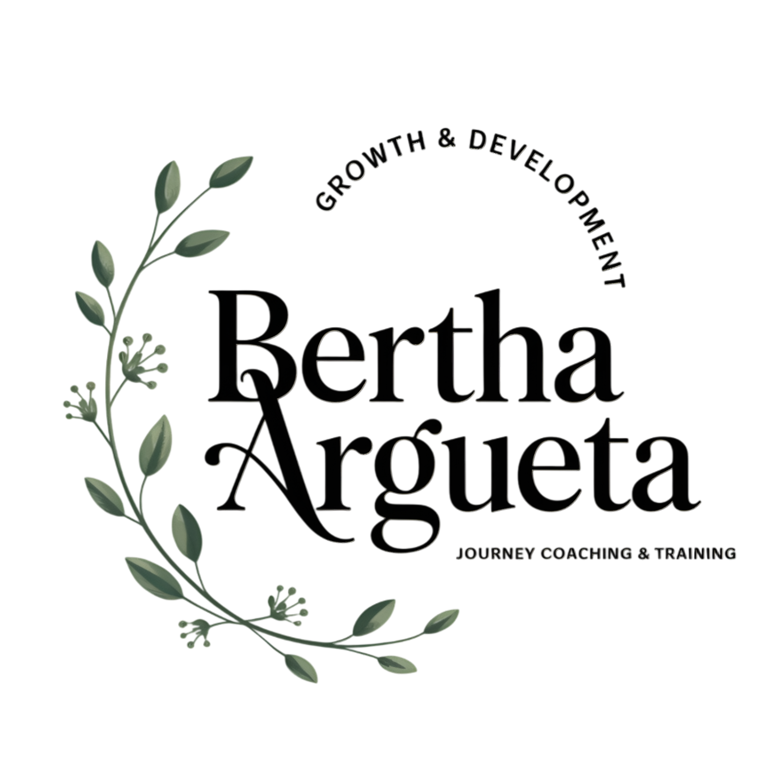 Logo for Coaching, Coaching Logo Argueta, featuring a circular arrangement of green leaves and small flowers, with the text 'Growth & Development' at the top, 'Bertha Argueta' in bold in the center, and 'Journey Coaching & Training' at the bottom.