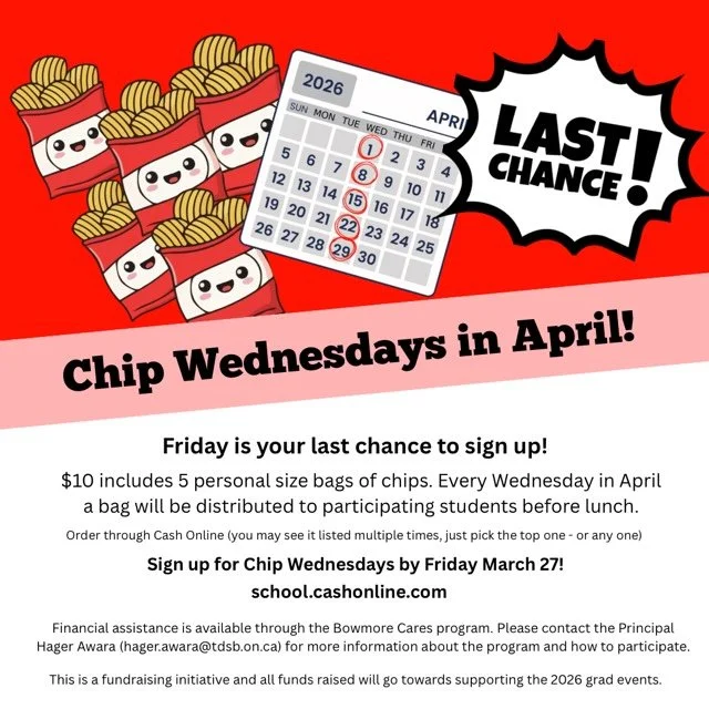Message from the Grade 8 Grad 🎓 Committee: 
Don&rsquo;t miss out! This Friday is the last opportunity to sign up for Chip Wednesdays throughout April. 

The $10 cost includes 5 personal size bags of chips to be distributed on Wednesdays over the mon