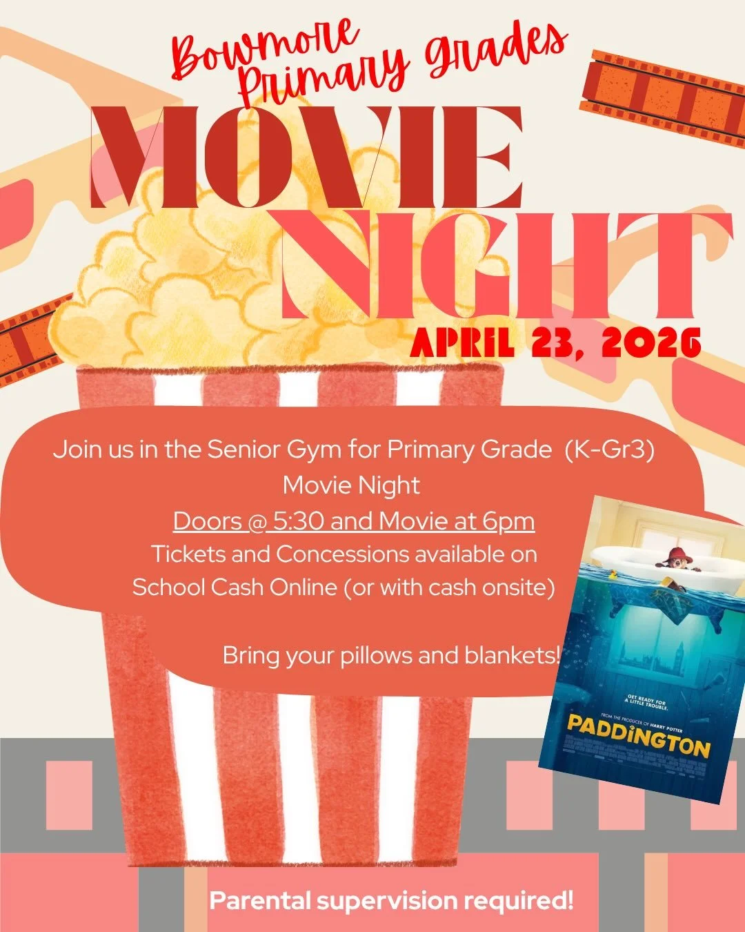 🍿SAVE THE DATE 🍿 Bowmore Primary Grades Movie Night April 23rd. Tickets and concessions available for presale shortly on School Cash Online (or with cash at the door)
Join us for Paddington - a warm, funny story about finding home, kindness, and be