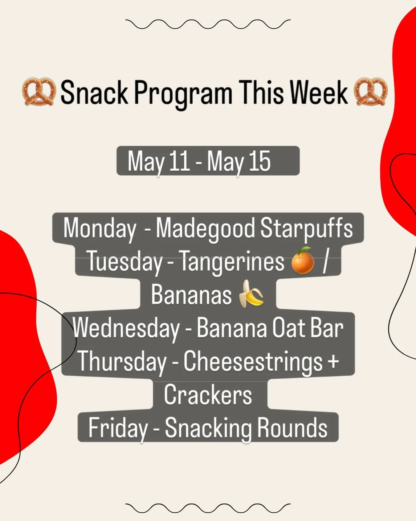 🥨 Snacks This Week 🥨