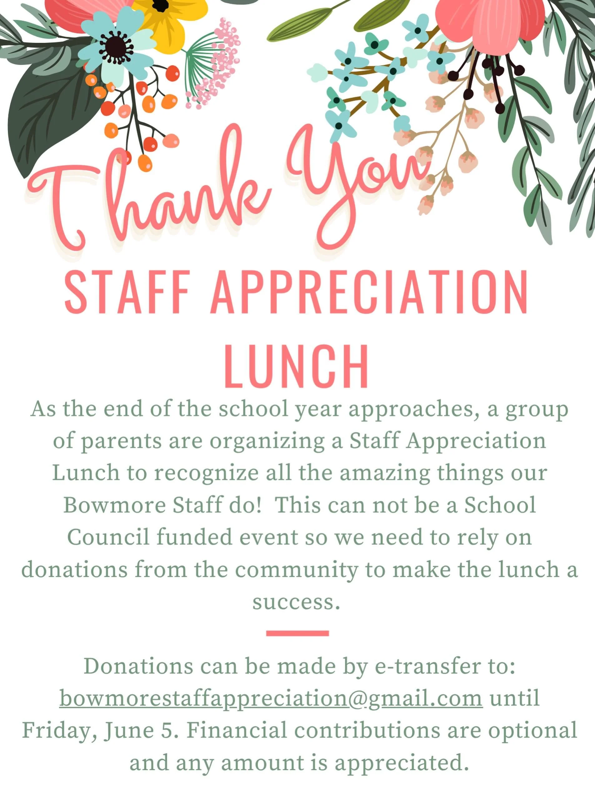 Message from the Staff Appreciation Lunch Committee:
Hello Bowmore Community!

The end of the school year is fast approaching and a group of parents are organizing a Staff Appreciation Lunch to recognize our almost 100 Bowmore staff that collectively