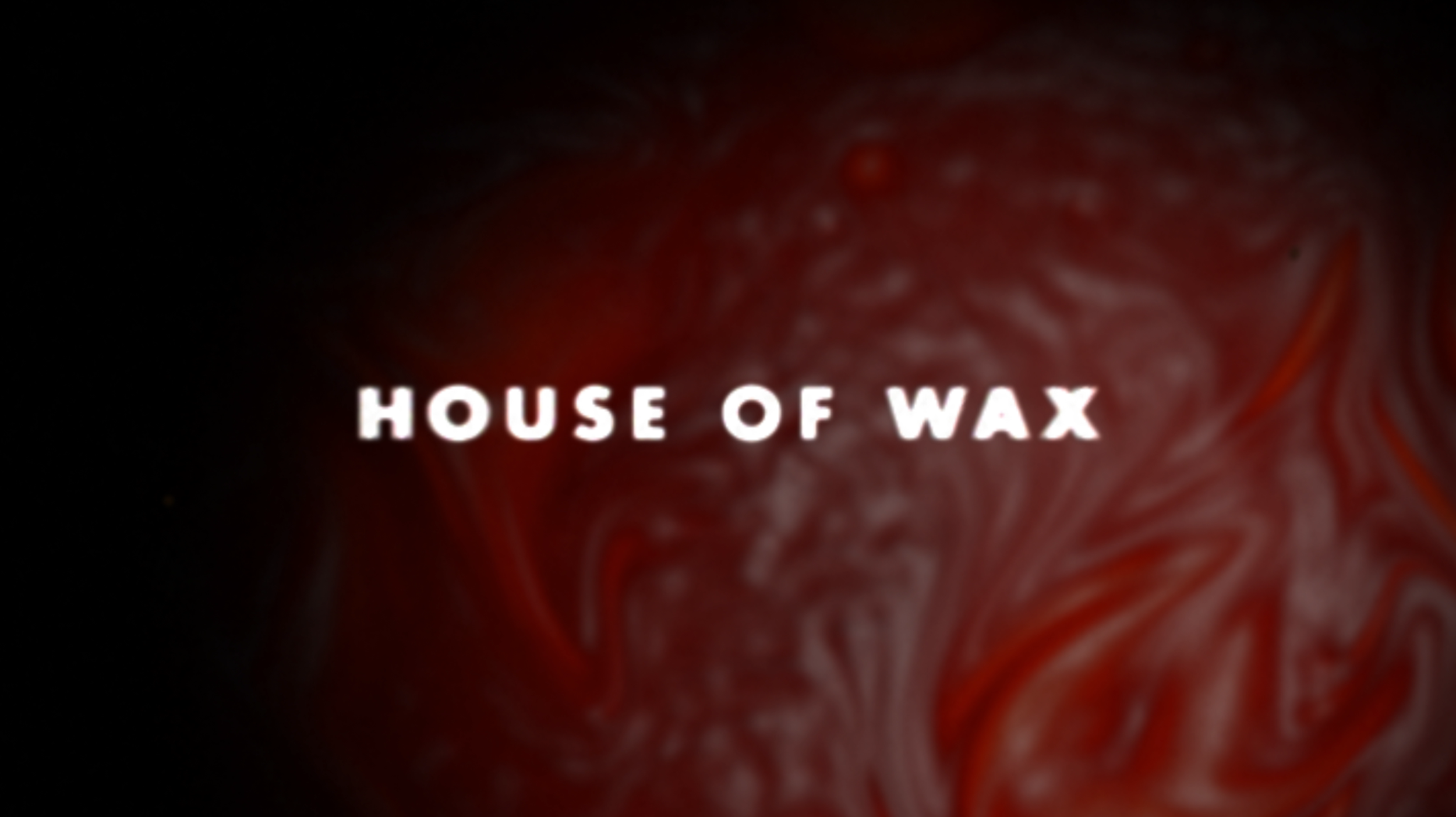 House of Wax.png