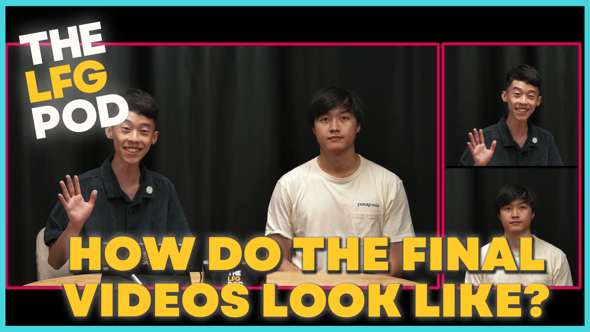 How Do The Final Videos Look Like at LFG Pod