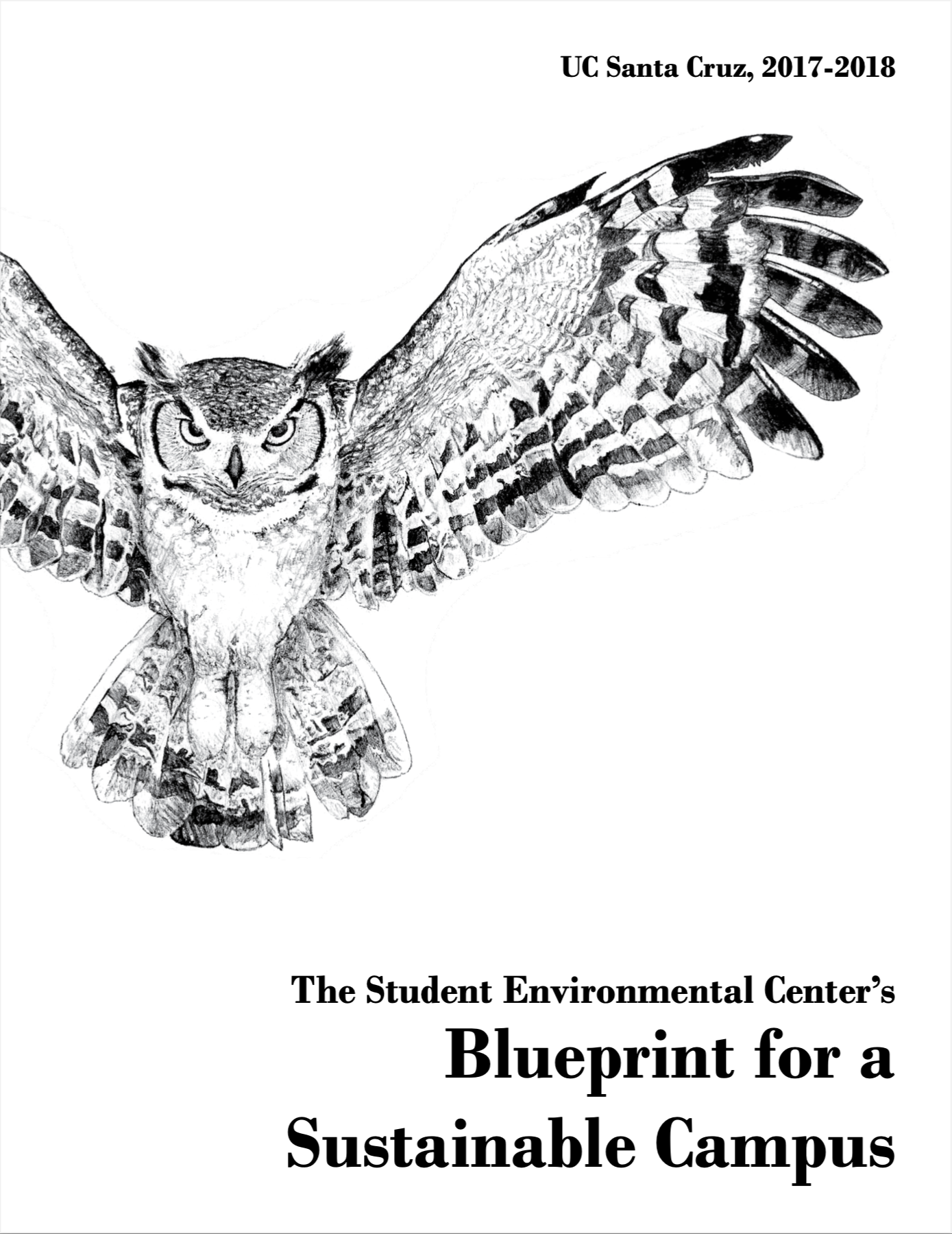 A black and white sketch of an owl with its wings spread wide, with the text "UC Santa Cruz, 2017-2018" in the top right corner and additional text at the bottom about a blueprint for a sustainable campus.