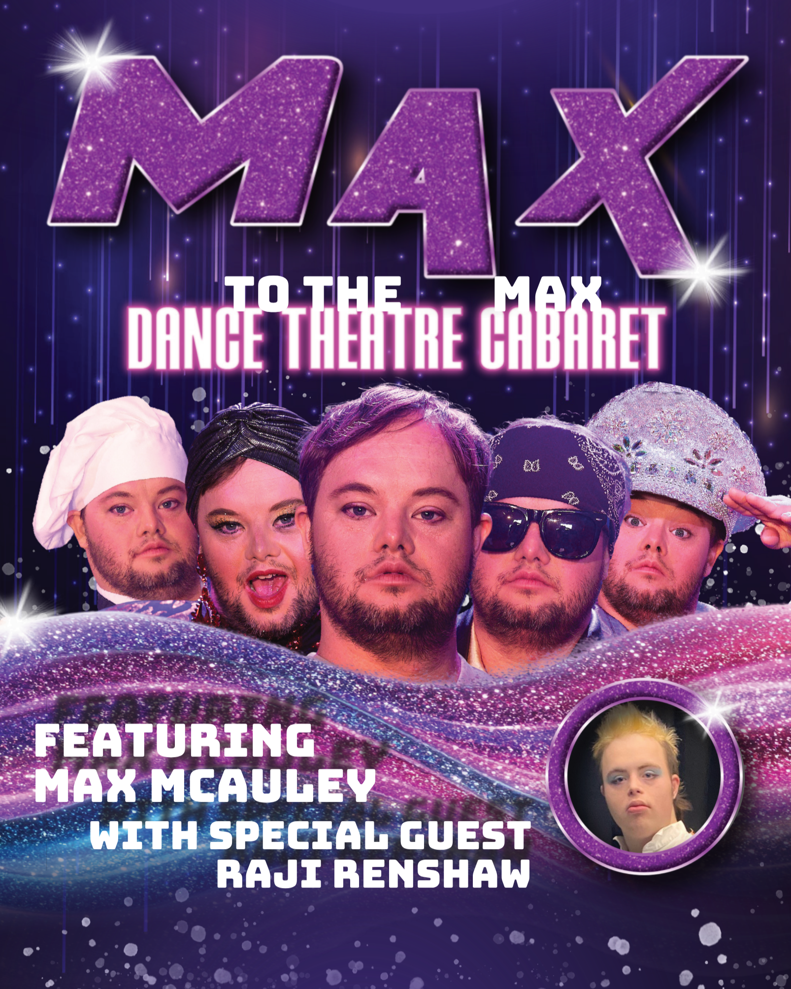 Max to the Max poster. Five characters of Max with special guest image of Raji Renshaw