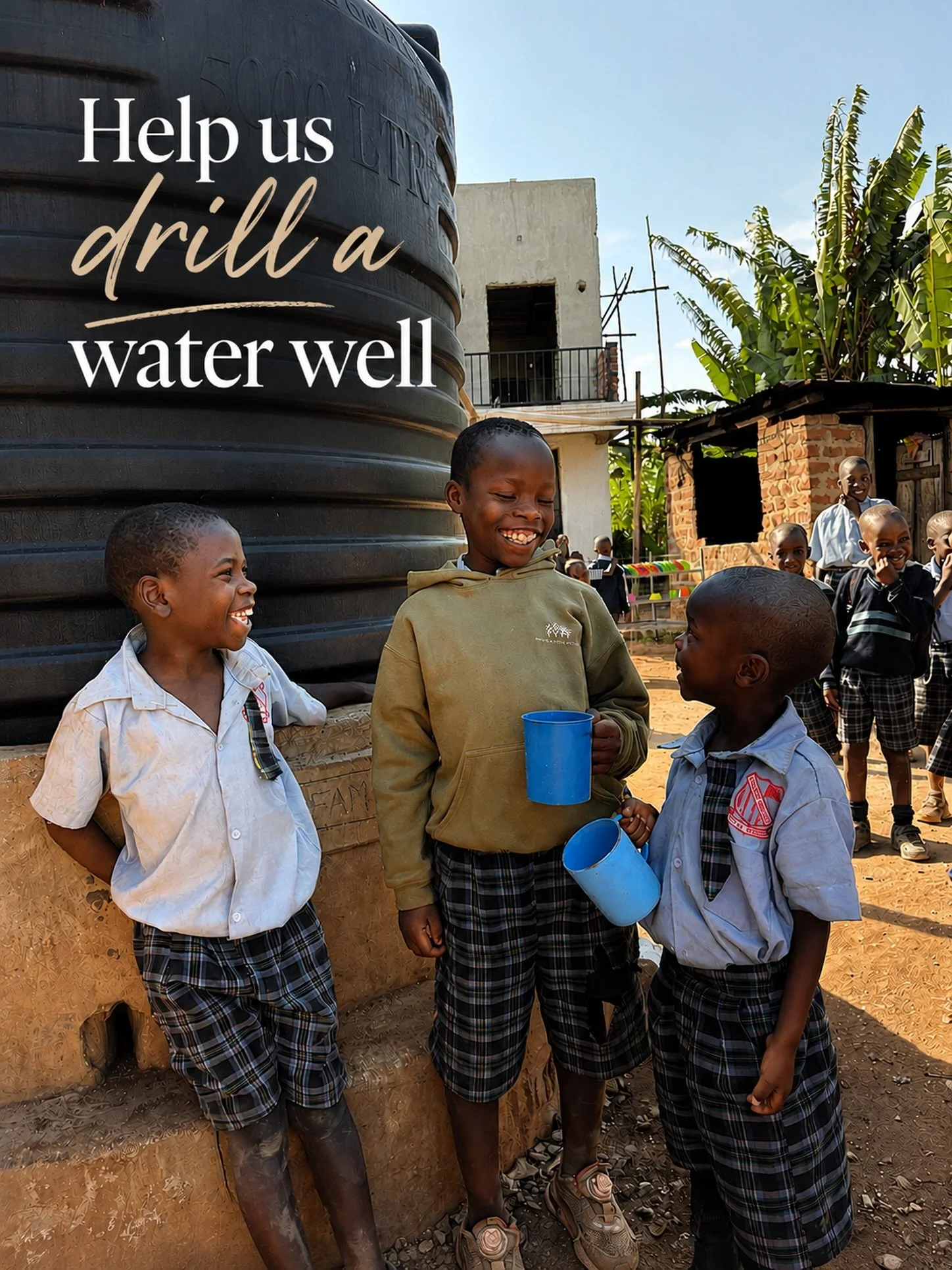 We are only $3,500 away from our $10,000 goal required to drill a water well at our school and orphanage in Uganda!

Would you prayerfully consider partnering with us to give our kids the life saving gift of water?

When there are no rains, our tank 