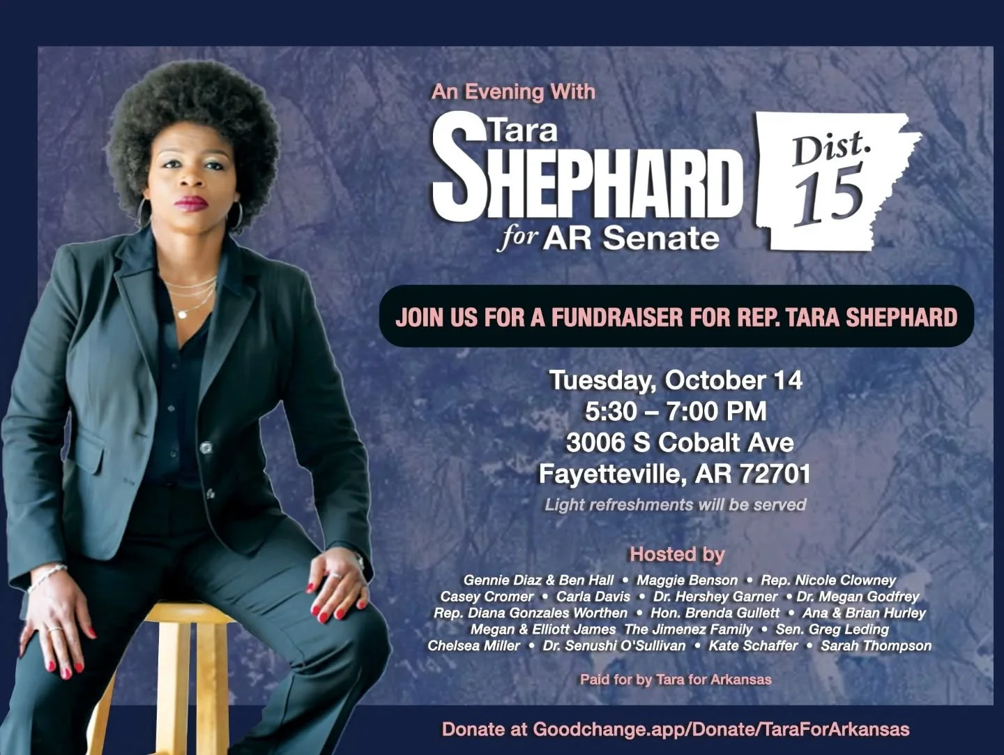 Come out to support a candidate that has been and will continue to make Arkansas better. 

Tara&rsquo;s in a south/south west Little Rock district and has done incredible work; she got NARCAN into Arkansas high schools (inspiring federal legislation 
