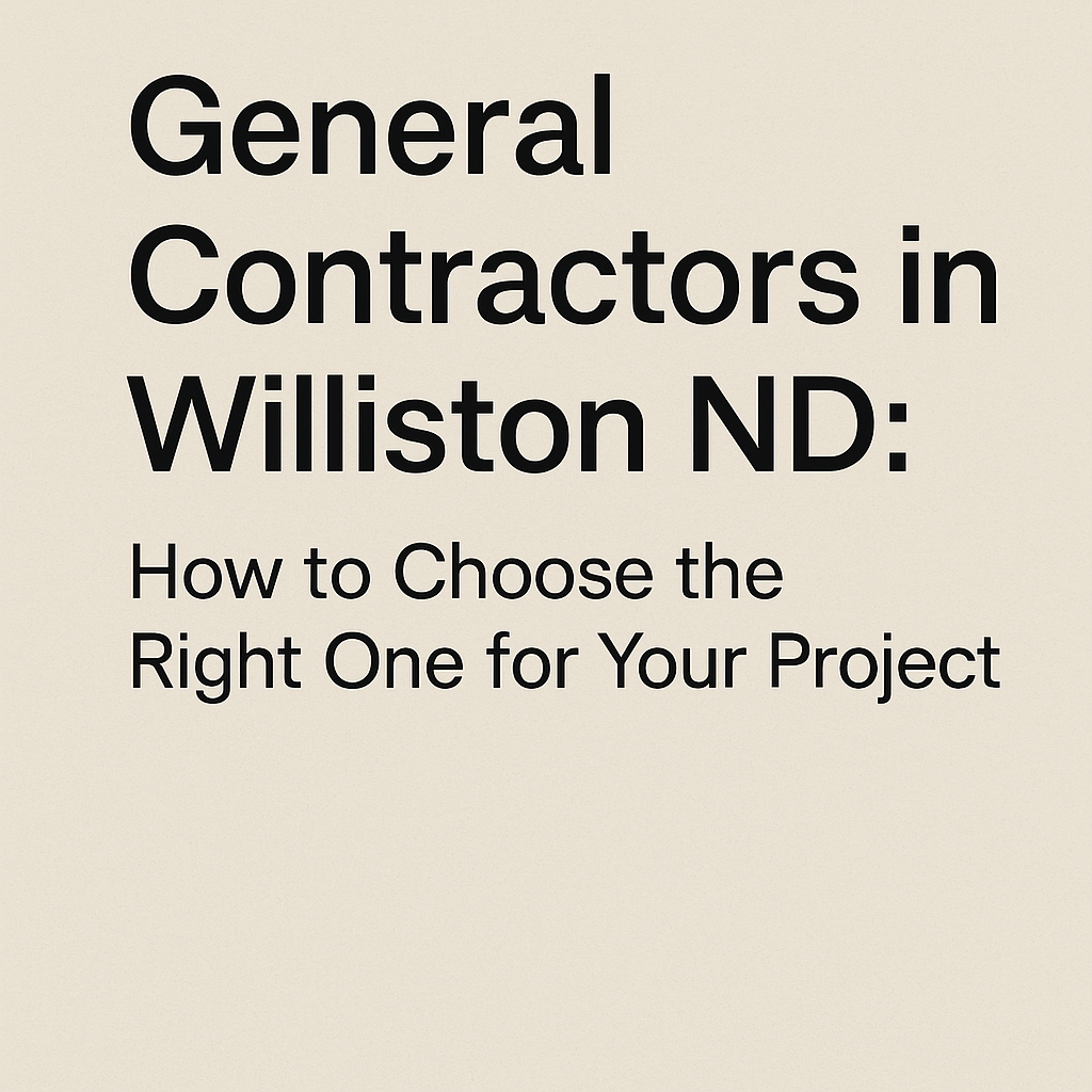 General Contractors in Williston ND