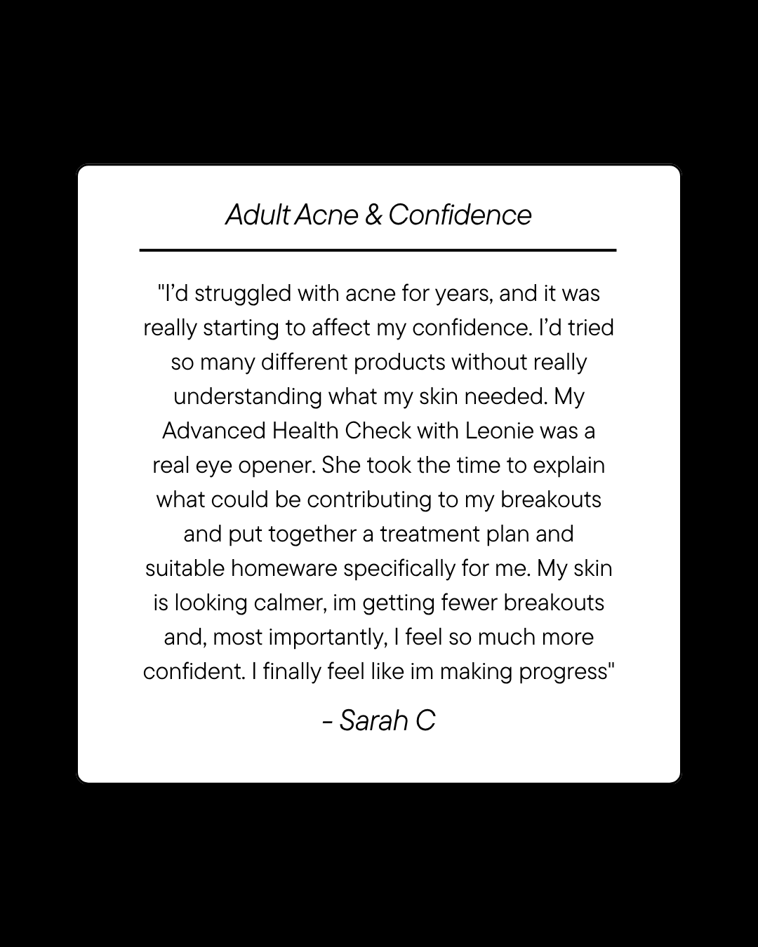 Leonie Thorne Skin Studio Acne Testimonial 1
