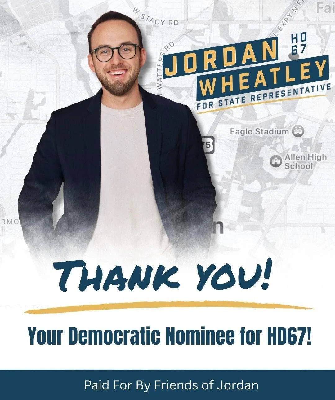 I am beyond honored to be your Democratic nominee for TX State Representative in District 67! Last night&rsquo;s results sent a clear message, that with our hard work and determination for a brighter future, no one or no thing can keep us out of this