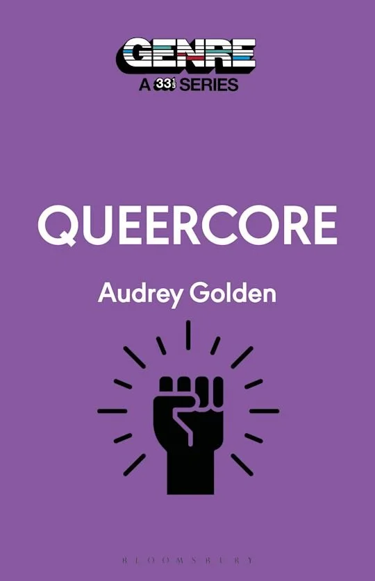 Queercore: Genre: A 33 1/3 Series Bloomsbury