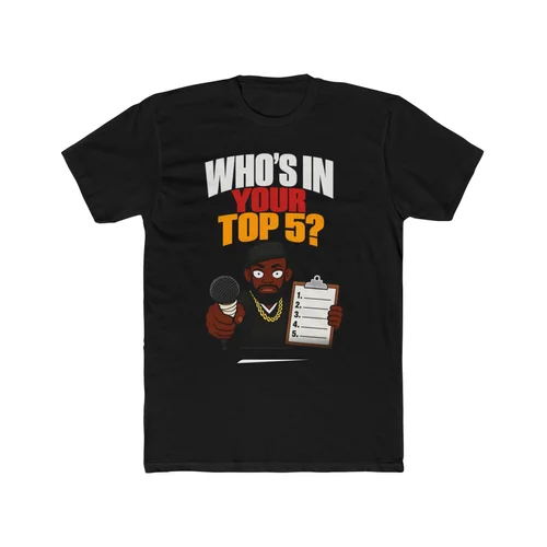 Who's In Your Top 5? Tee