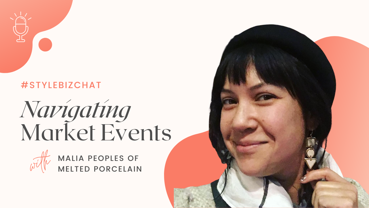 stylebizchat-navigating-market-events-malia-peoples-stylishly-made-thumbnail.png