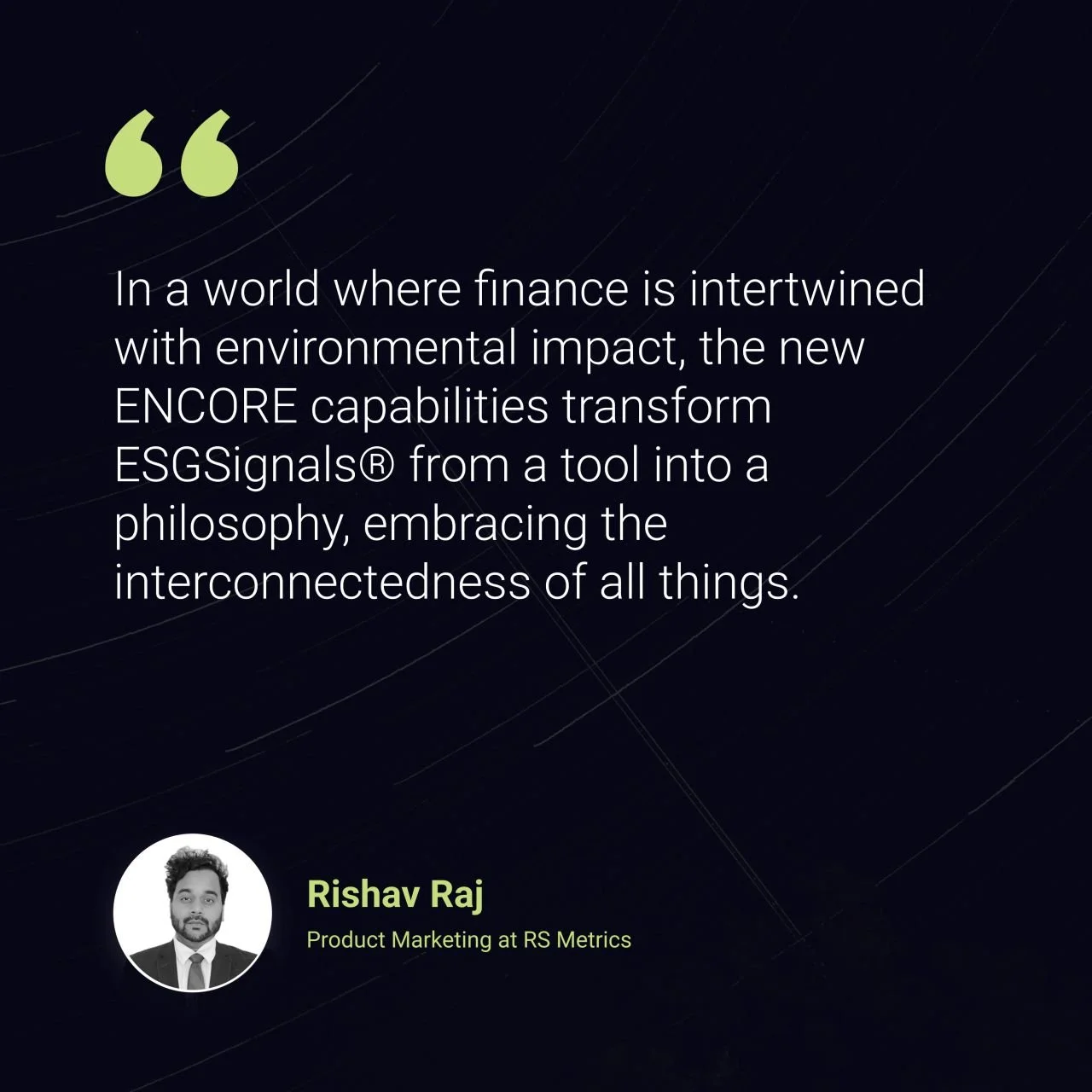 Quote from Rishav Raj, Product Marketing at RS Metrics, about finance and ESG signals, on a dark background with green quotation marks.
