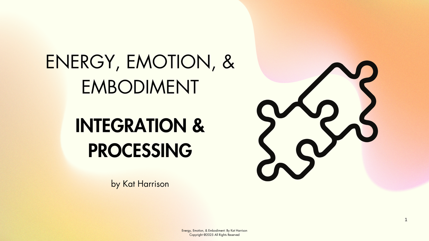 Energy, Emotion, and Embodiment — Integration & Processing guidebook