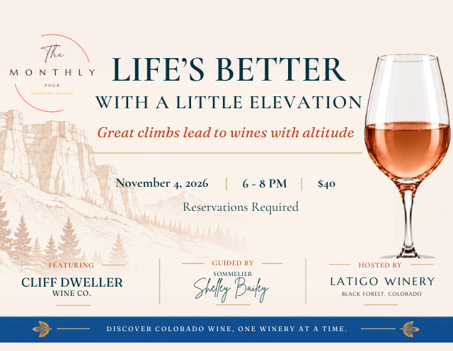 The Monthly Pour: Life’s Better with a Little Elevation
