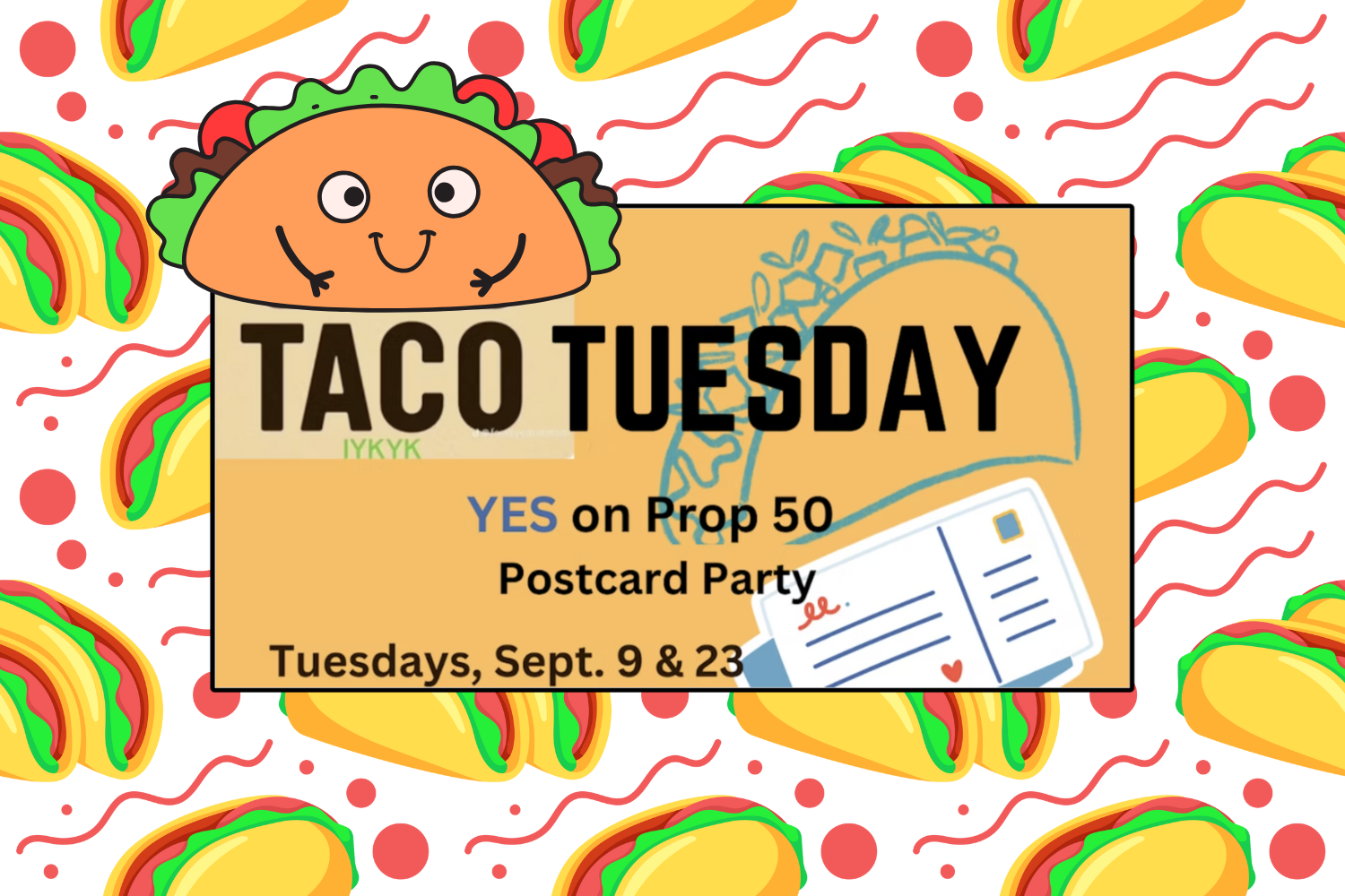 Yes on Prop 50 Postcards TACO Tuesday