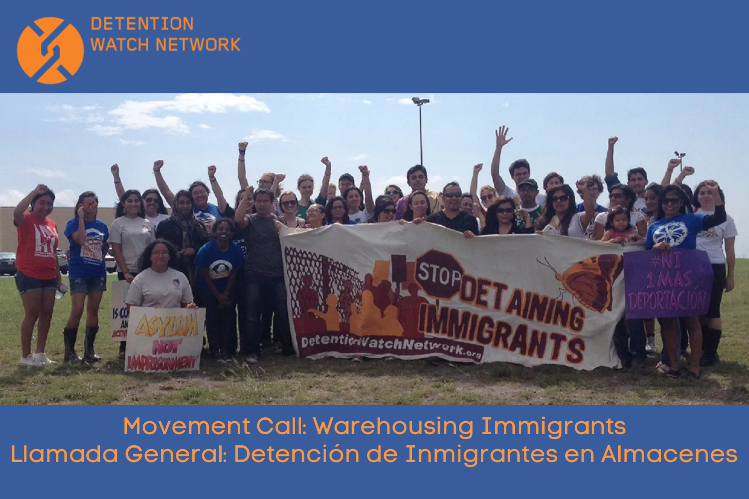 Movement Call: Warehousing Immigrants