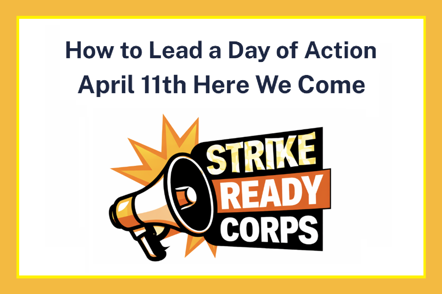 How to Lead a Day of Action - April 11th Here We Come