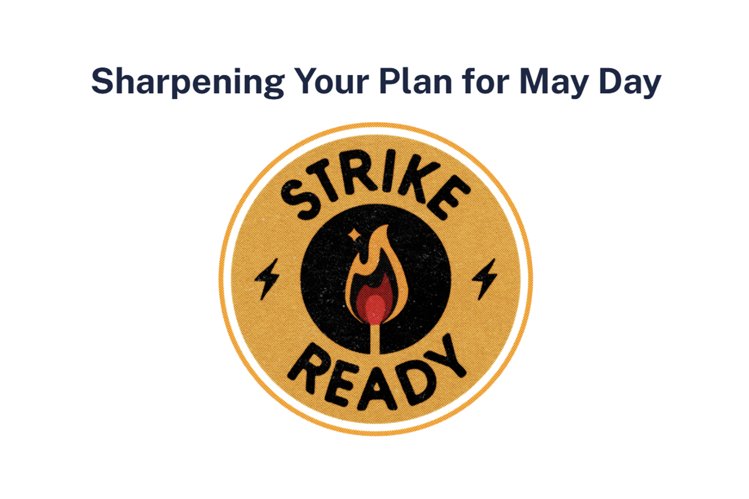 Sharpening Your Plan for May Day