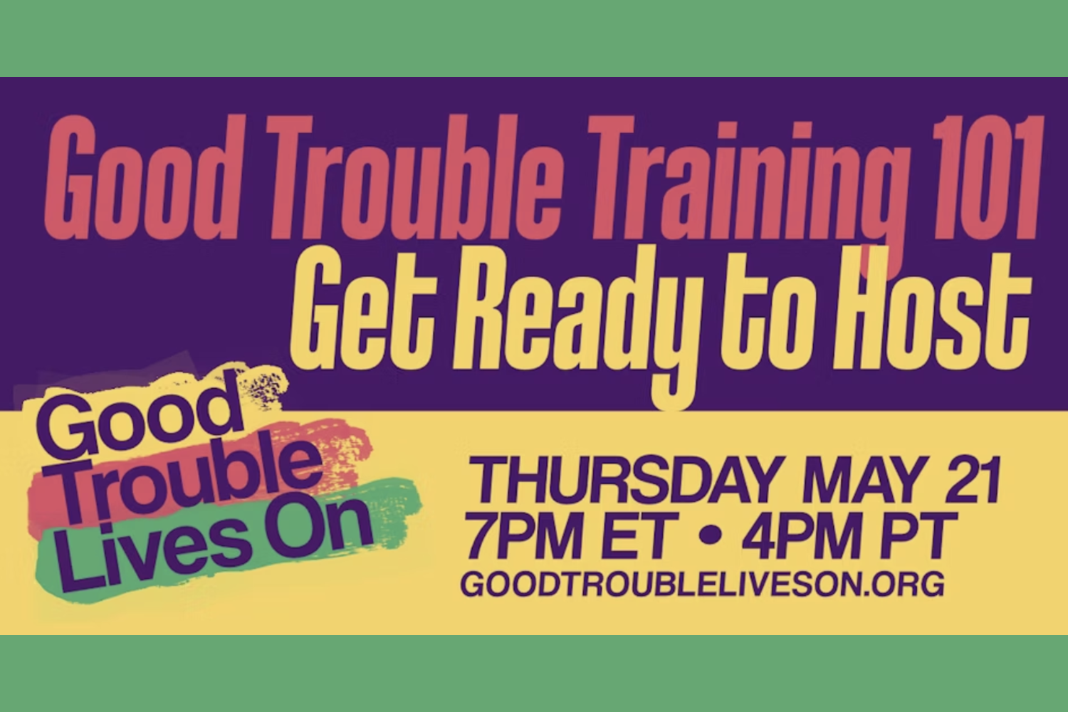 Good Trouble Training 101: Get Ready to Host