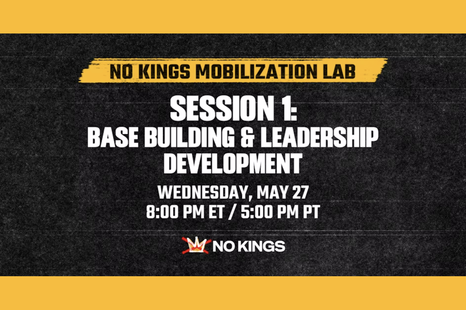 No Kings Mobilization Lab - Session 1: Base Building & Leadership Development