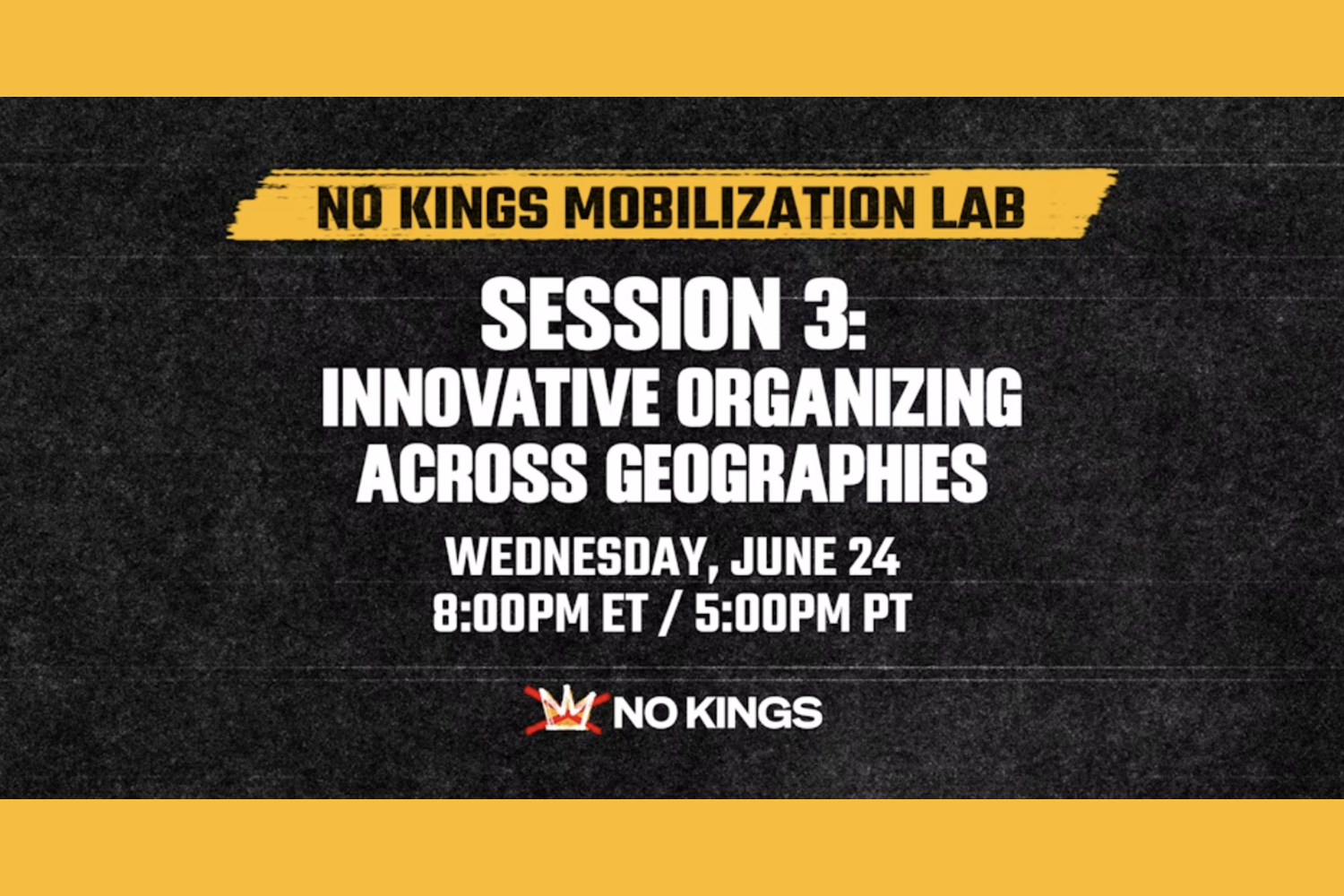 No Kings Mobilization Lab - Session 3: Innovative Organizing Across Geographies