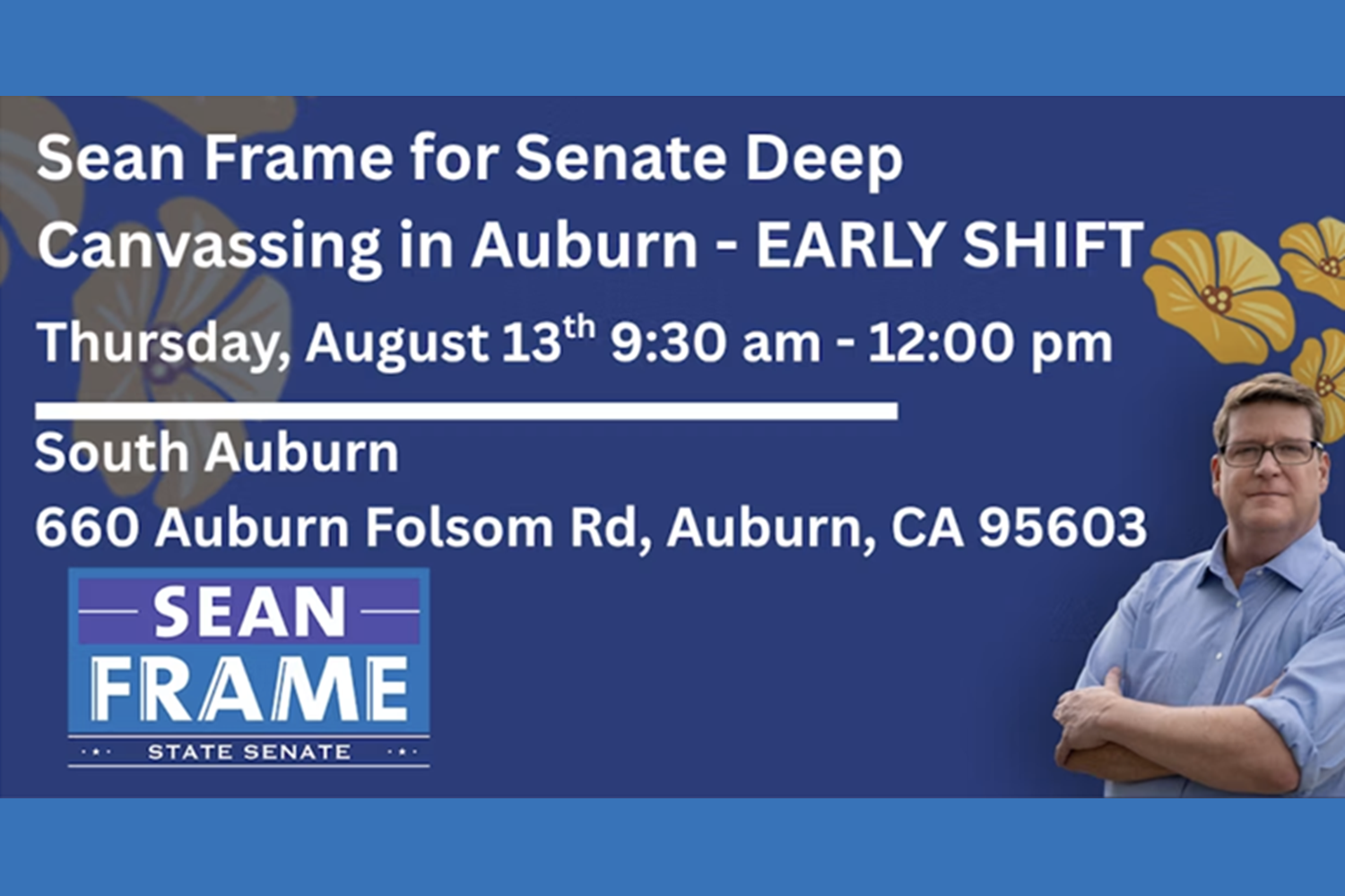 Sean Frame for Senate Thursday Auburn Canvassing - 8.13.26 - EARLY SHIFT