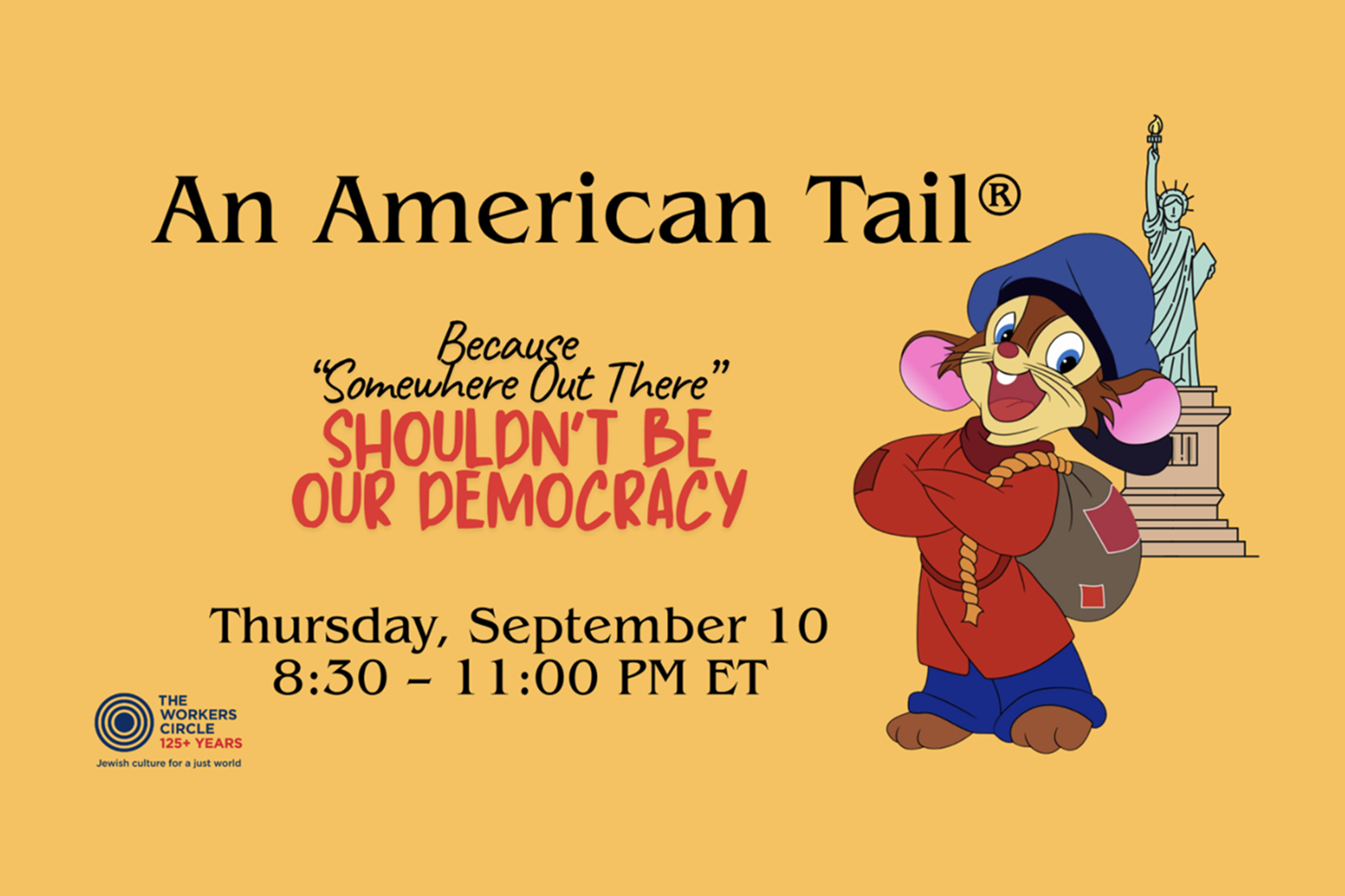 An American Tail Because Somewhere Out There Shouldn't Be Our Democracy
