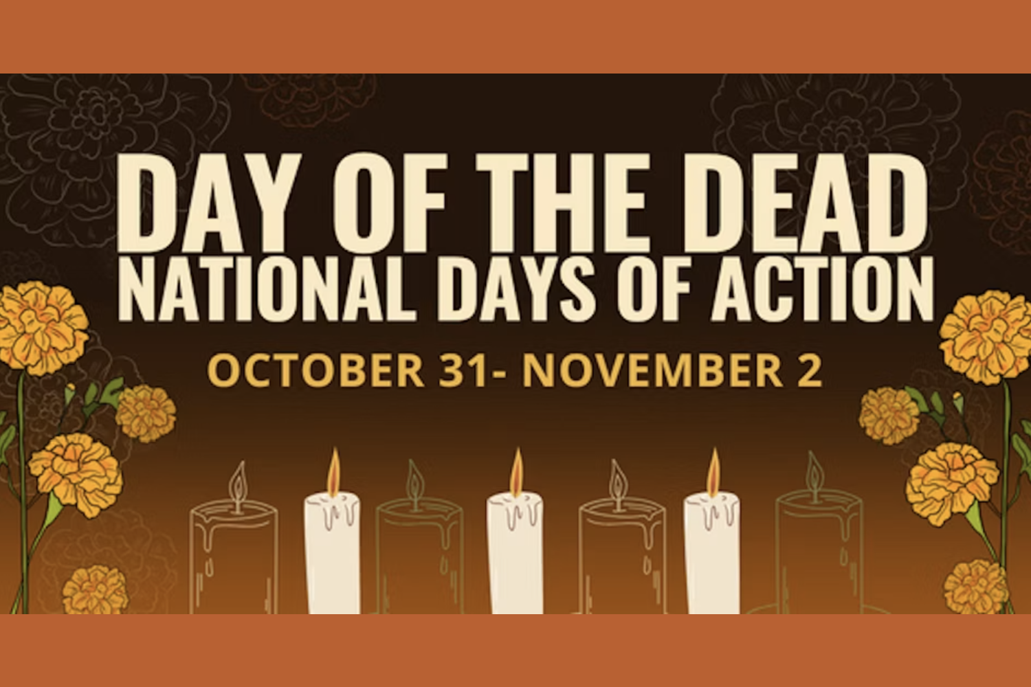 Movement Call: Día de los Muertos Day of Action