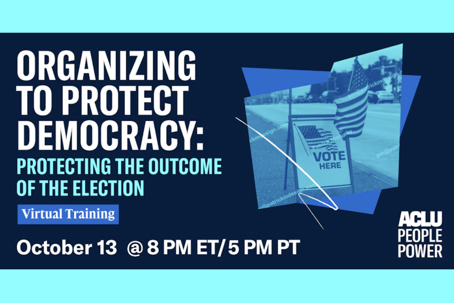 Organizing to Protect Democracy: Protecting the Outcome of the Election
