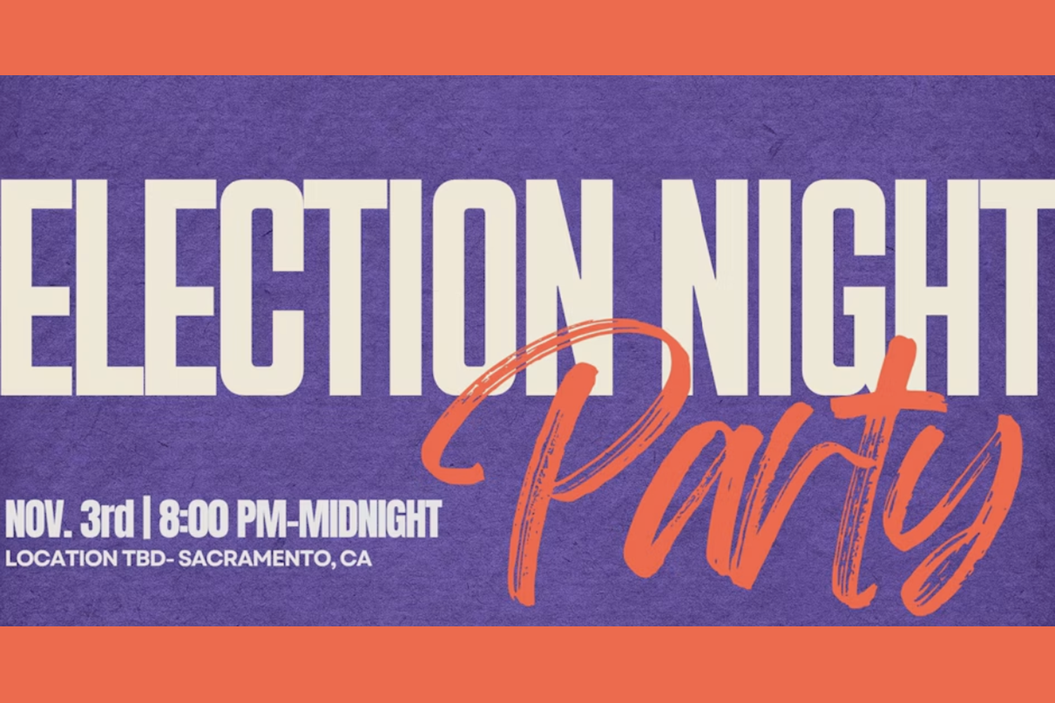 Election Night Watch Party (Sacramento)