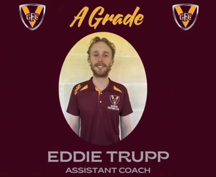 Eddie Trupp - A Grade Assistant Coach