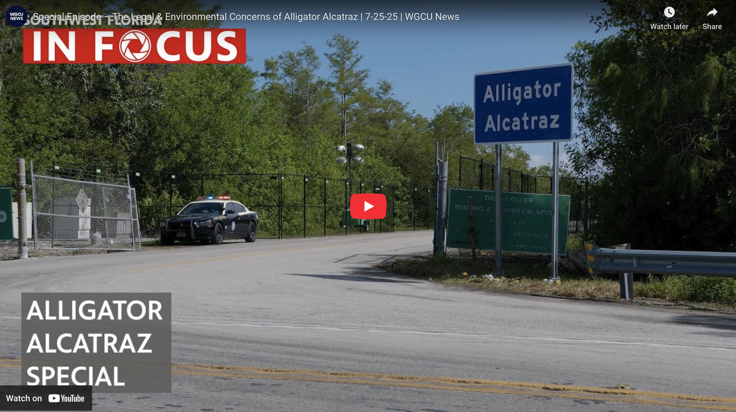 Special Episode – The Legal &amp; Environmental Concerns of Alligator Alcatraz | WGCU News